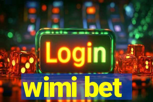 wimi bet