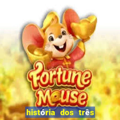 história dos três porquinhos resumida