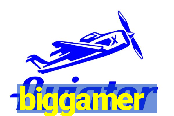 biggamer