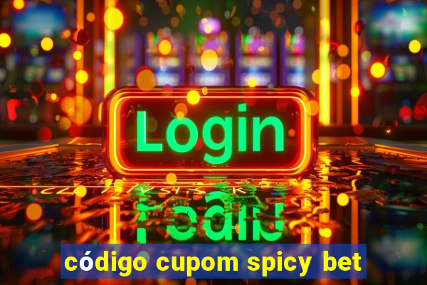 código cupom spicy bet