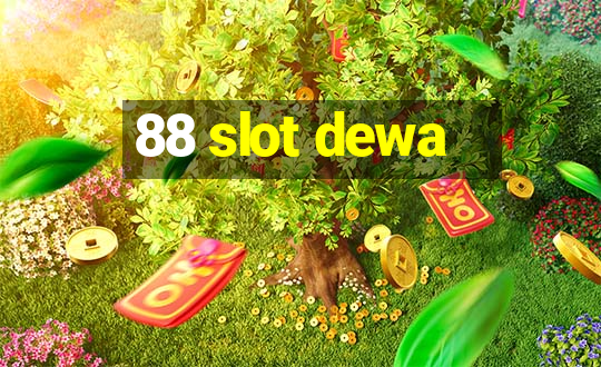 88 slot dewa