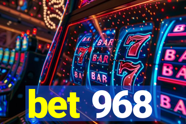 bet 968