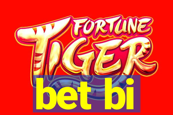 bet bi