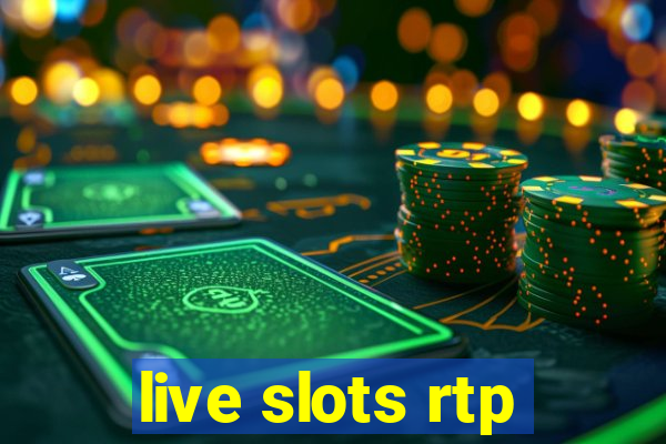 live slots rtp