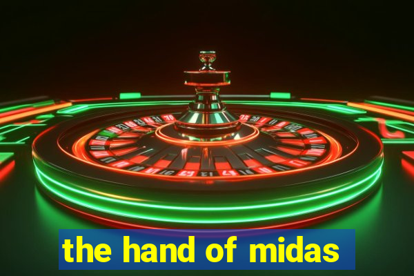 the hand of midas