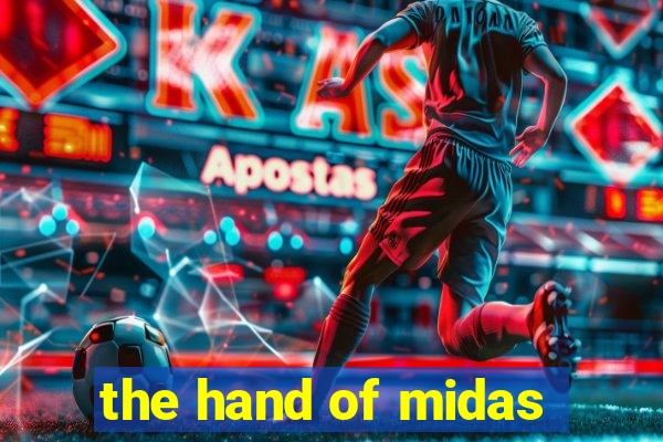 the hand of midas