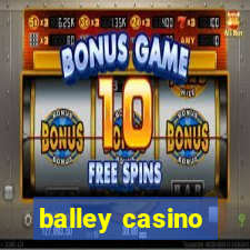 balley casino