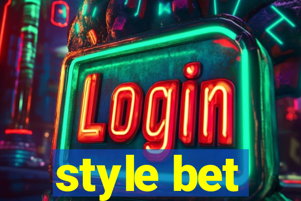 style bet