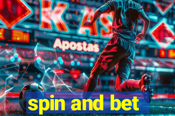 spin and bet