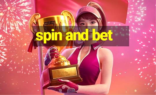 spin and bet