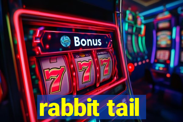 rabbit tail