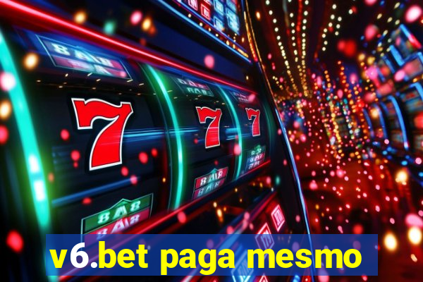 v6.bet paga mesmo