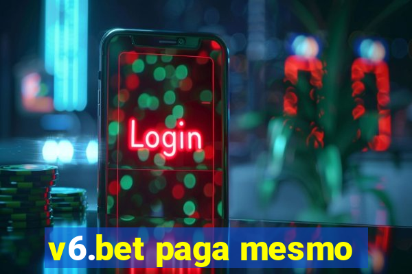 v6.bet paga mesmo