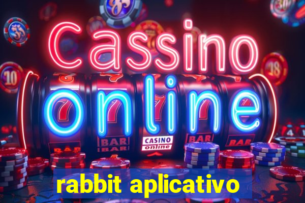 rabbit aplicativo