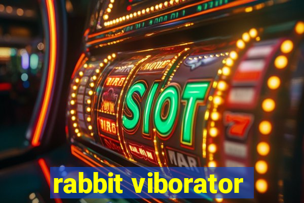 rabbit viborator