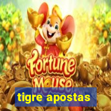 tigre apostas