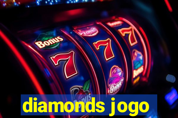 diamonds jogo