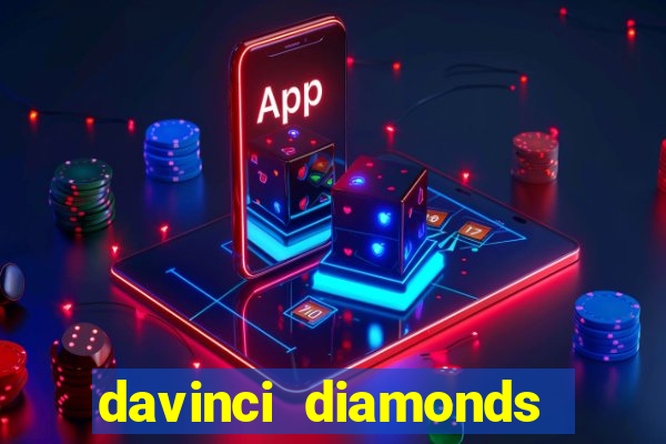 davinci diamonds free slot game