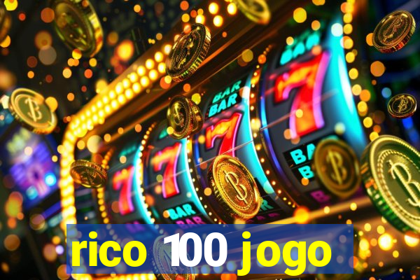 rico 100 jogo