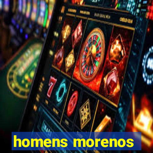 homens morenos