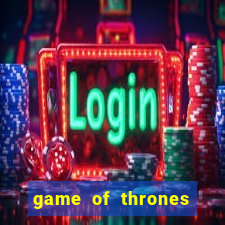 game of thrones jogar online