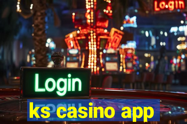 ks casino app