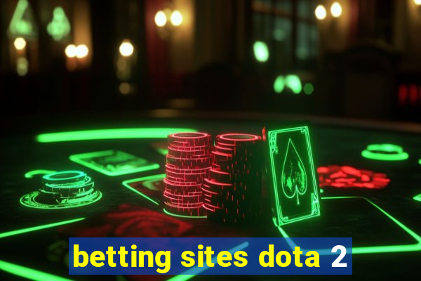 betting sites dota 2