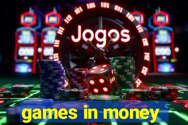 games in money