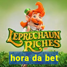 hora da bet