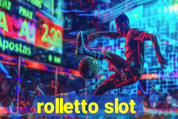 rolletto slot