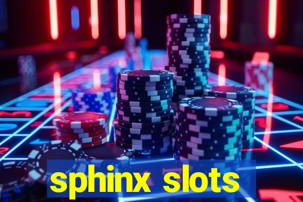 sphinx slots