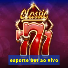 esporte bet ao vivo