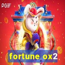 fortune ox2