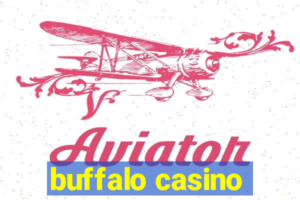 buffalo casino