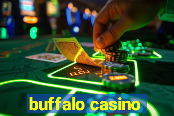 buffalo casino