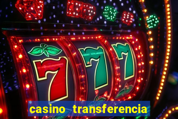 casino transferencia bancaria espa?a