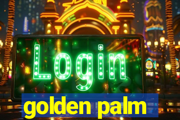 golden palm