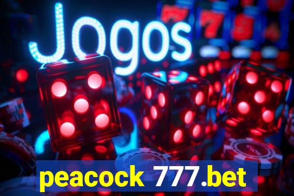 peacock 777.bet