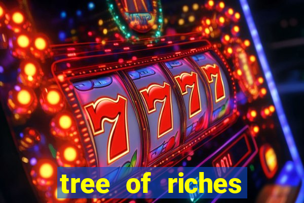 tree of riches slot machine