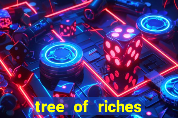 tree of riches slot machine