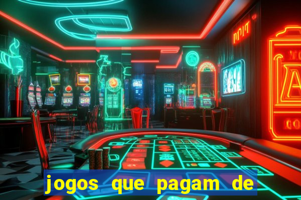 jogos que pagam de verdade sem precisar depositar