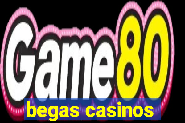 begas casinos