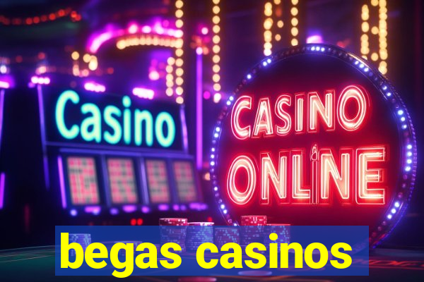 begas casinos