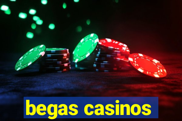 begas casinos