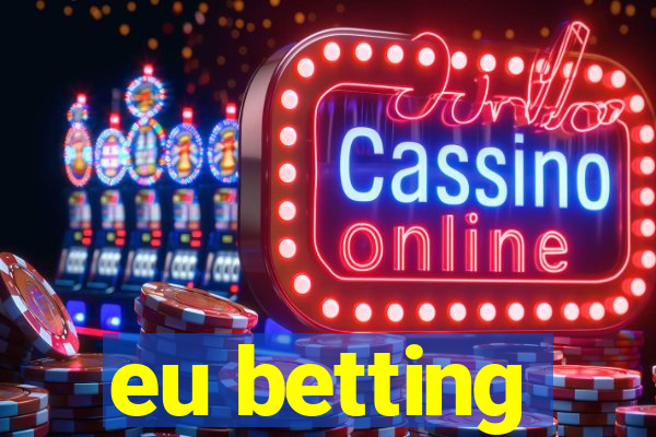 eu betting