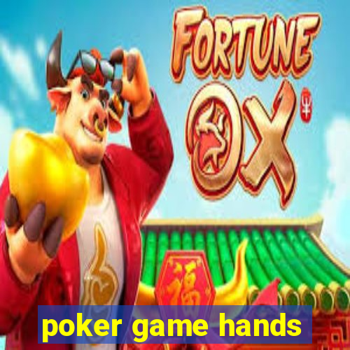 poker game hands