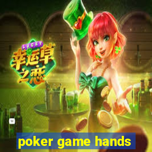 poker game hands