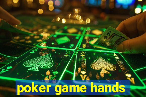 poker game hands