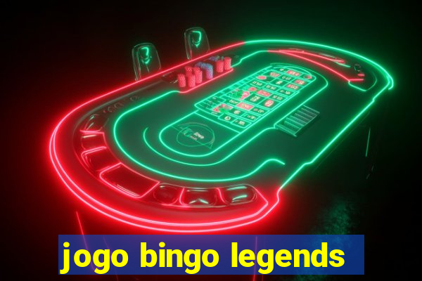 jogo bingo legends