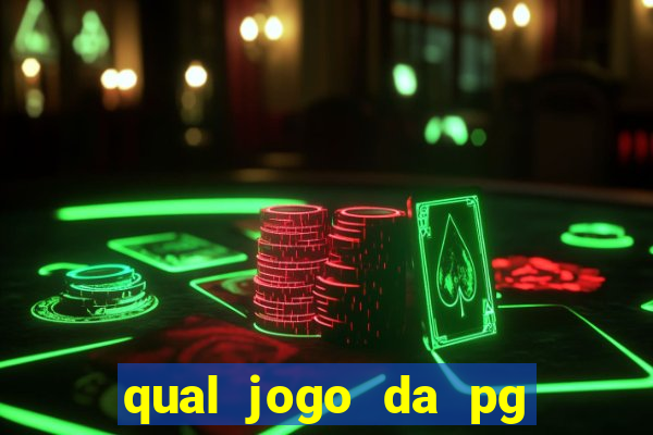 qual jogo da pg esta pagando agora